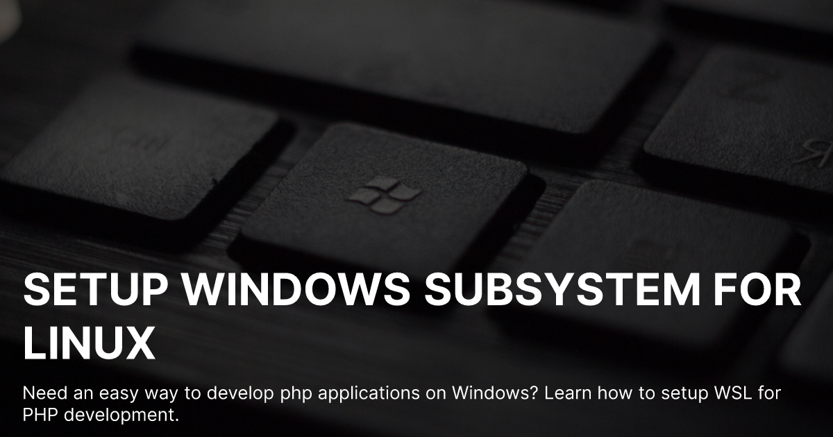 Setup Windows Subsystem For Linux | Daim